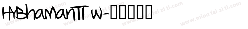 HYBhamanTI w字体转换